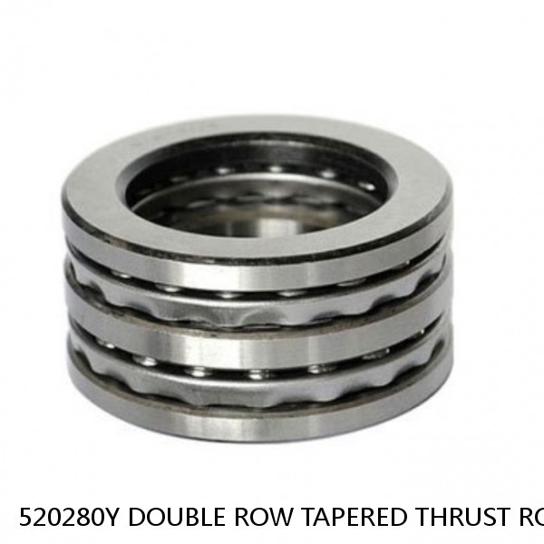 520280Y DOUBLE ROW TAPERED THRUST ROLLER BEARINGS