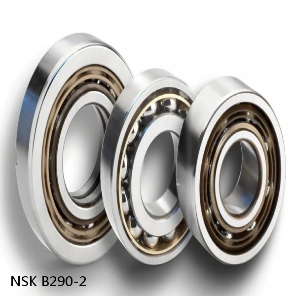 B290-2 NSK Angular contact ball bearing