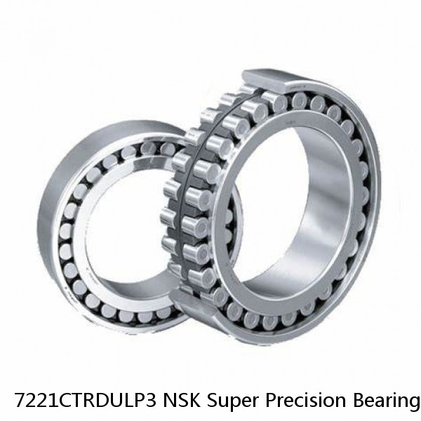 7221CTRDULP3 NSK Super Precision Bearings