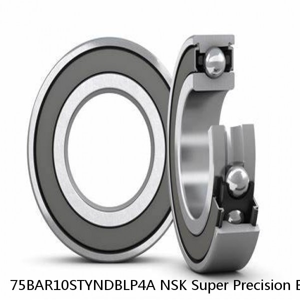 75BAR10STYNDBLP4A NSK Super Precision Bearings