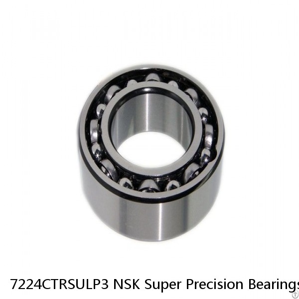 7224CTRSULP3 NSK Super Precision Bearings